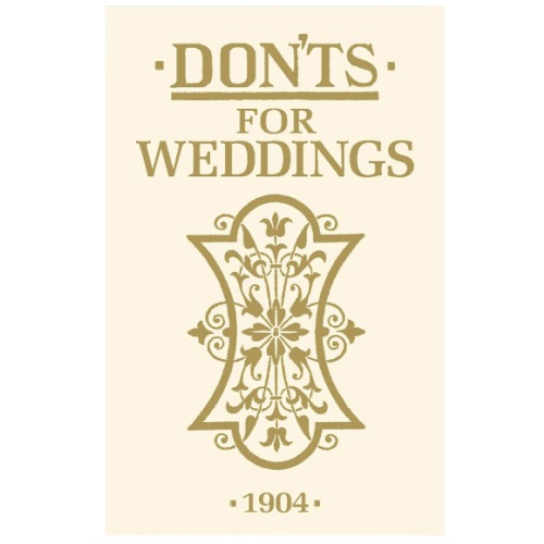 DON'TS FOR WEDDINGS